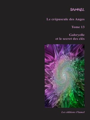 cover image of Le crépuscule des Anges, tome 13